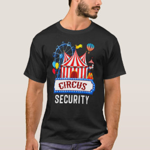Circus Security Carnival Costume Carny Event Staff T-Shirt