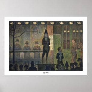Circus Sideshow by Georges Seurat Poster