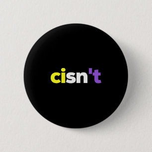 Cisnt Non-binary Lgbtq Pride, Enby Present _ Nonbi 6 Cm Round Badge