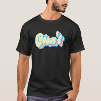 Cisn't Transgender Pride LGBTQ Trans Flag LGBT T-Shirt