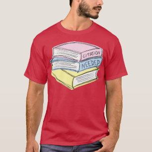 Citation Needed Colourful Books pastel T-Shirt