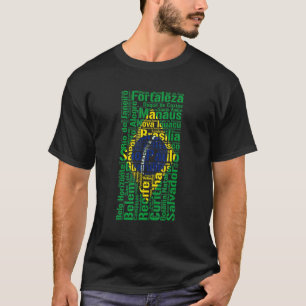 Cities of Brazil Flag Brazilian Roots Brazilian Fa T-Shirt