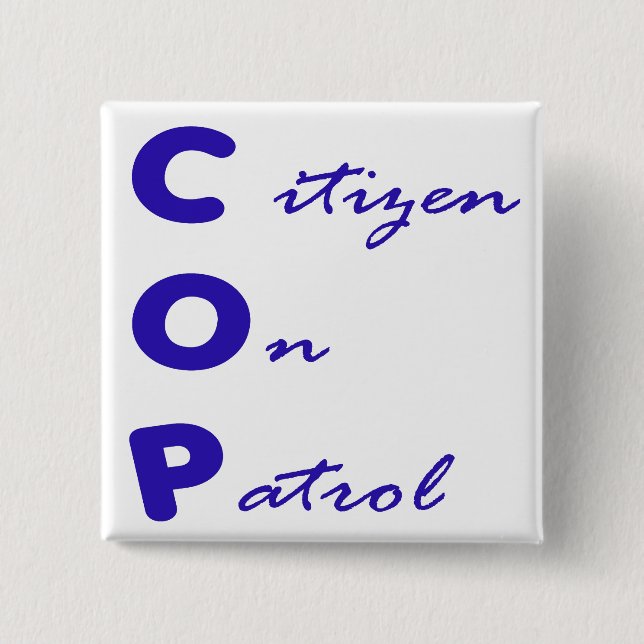 Citizen On Patrol Square Button (Front)