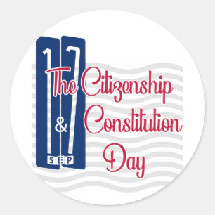 Citizenship Day   Constitution Day Classic Round Sticker