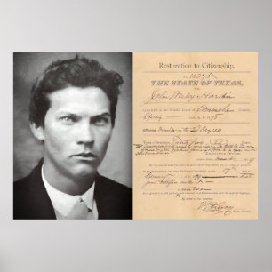 CITIZENSHIP of TEXAS RESTORED - JOHN HARDIN Poster