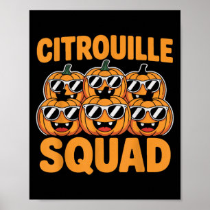 Citrouille Squad Cool Pumpkin Funny Halloween Desi Poster