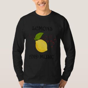 Citrus Fruits and Music Notes Musician Lemon T-Shirt