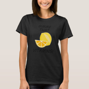 Citrus Fruits Vitamins Lemonade Fruits   T-Shirt