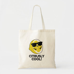 Citrusly Cool Funny Citrus Pun Tote Bag