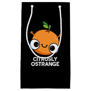 Citrusly Ostrange Funny Strange Orange Pun Dark BG Small Gift Bag