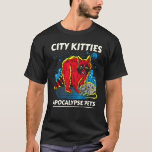 City Kitties Apocalypse Pets Raccoon Opossum Class T-Shirt