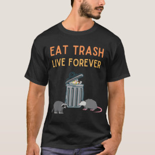 City Kitties Eat trash Live Forever possum racoon T-Shirt