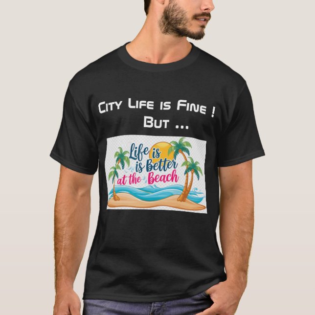 City Life Vs Beach Life Black T-Shirt  (Front)