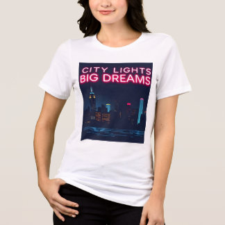 City Lights. Big Dreams Tri-Blend Shirt
