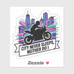 City Never Sleeps Neither Do I Biker Vinyl