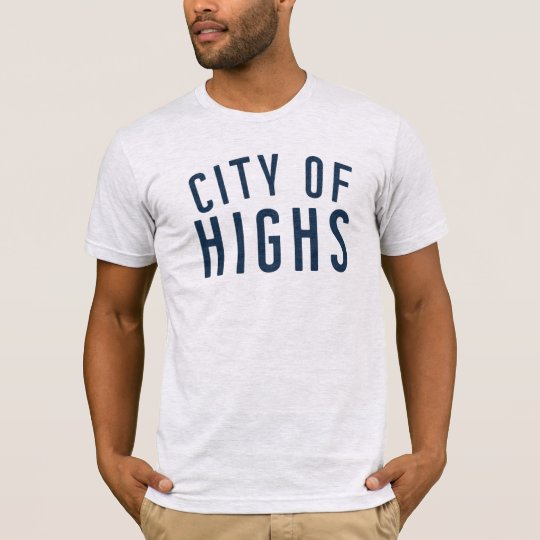 City of Highs Shirt - Mile High City - Denver, CO