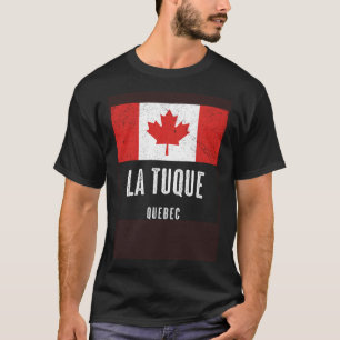 City of La Tuque  CANADA Canadian Flag Souvenir T-Shirt