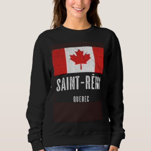 City of Saint Rémi CANADA Canadian Flag Souvenir Sweatshirt