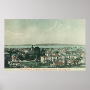 City View from City Hall TowerAlameda, CA Poster