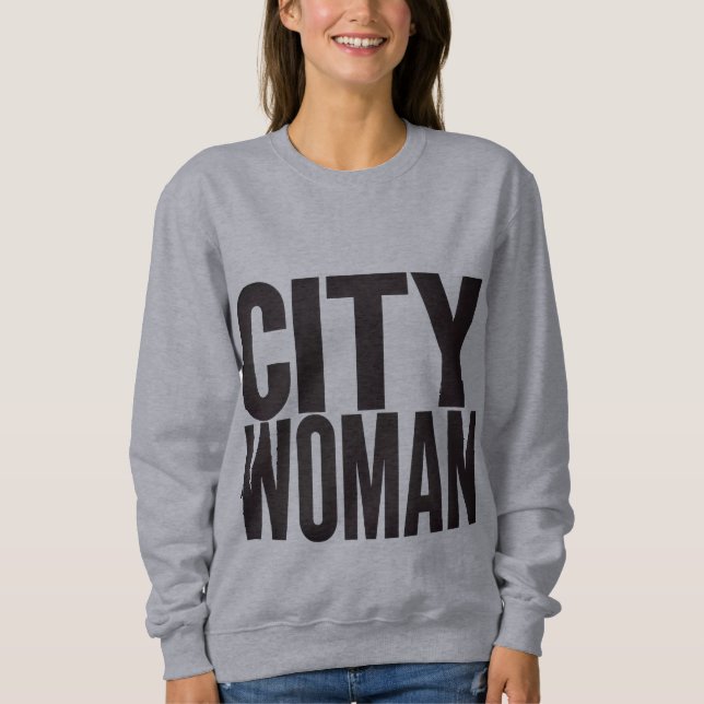 City Woman Sweatshirt (Front)