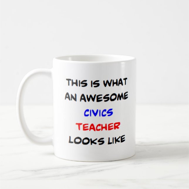 civics teacher, awesome coffee mug (Left)