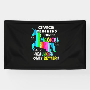 Civics Teachers Are Magical Like a Unicorn Civics Banner