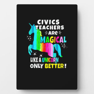Civics Teachers Are Magical Like a Unicorn Civics Plaque