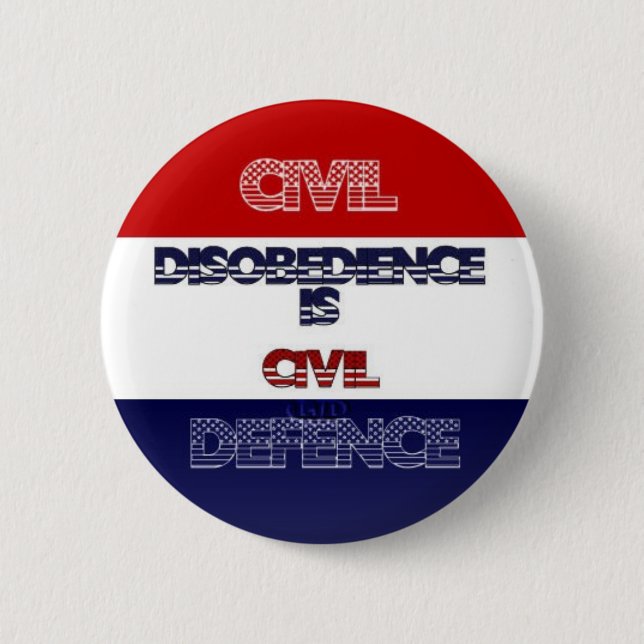 Civil Disobedience Button (Front)