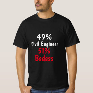 Civil Engineer Badass T-Shirt