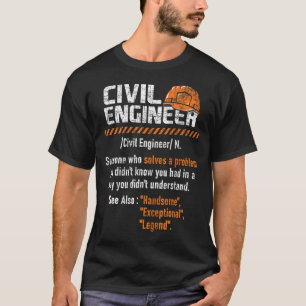 Civil Engineer  Bridge Builder Bridges Constructio T-Shirt