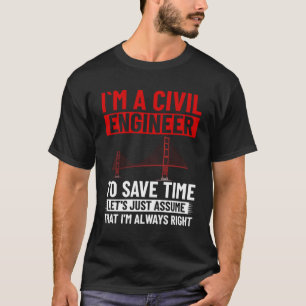 Civil Engineer Bridge Builder Engineering Student  T-Shirt