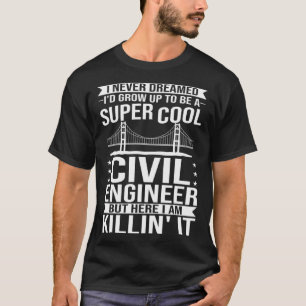 Civil Engineer Bridge Builder Engineering Student T-Shirt