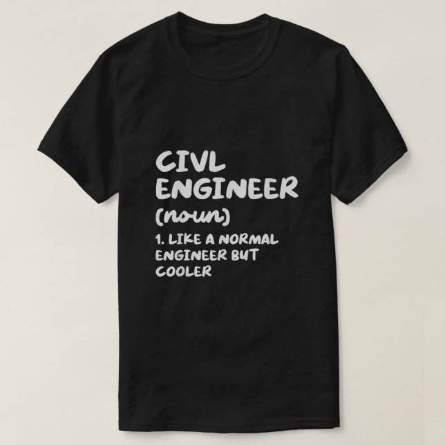 Civil Engineer Definition Funny Engineering2004 T-Shirt (Design Front)