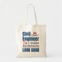 Civil Engineer I Make Architects Look Good