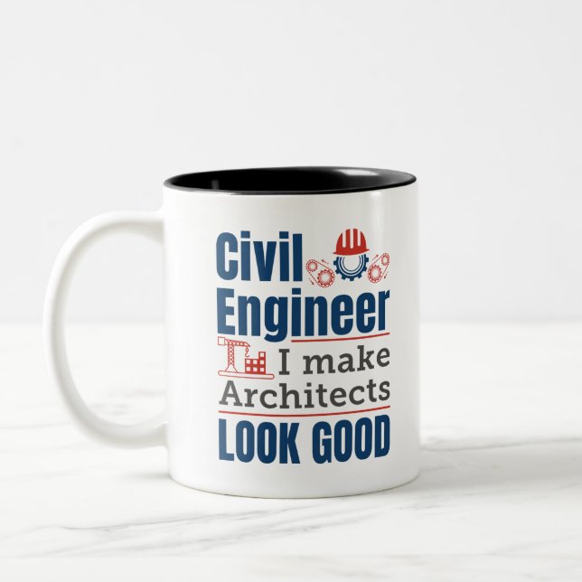 Civil Engineer I Make Architects Look Good Two-Tone Coffee Mug (Left)