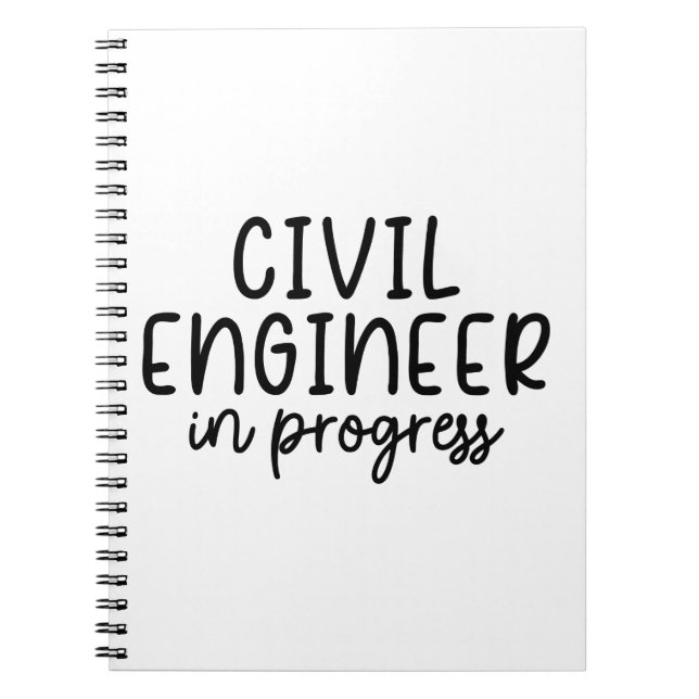 Civil Engineer in progress  Notebook (Front)