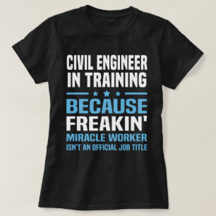 Civil Engineer in Training T-Shirt