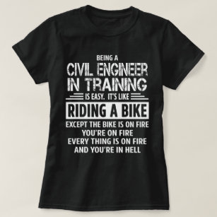 Civil Engineer in Training T-Shirt