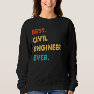 Civil Engineer Profession Retro Best Civil Enginee Sweatshirt