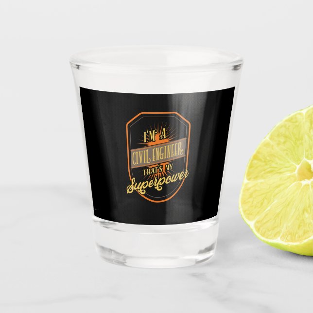 Civil Engineer Shot Glass (Front)