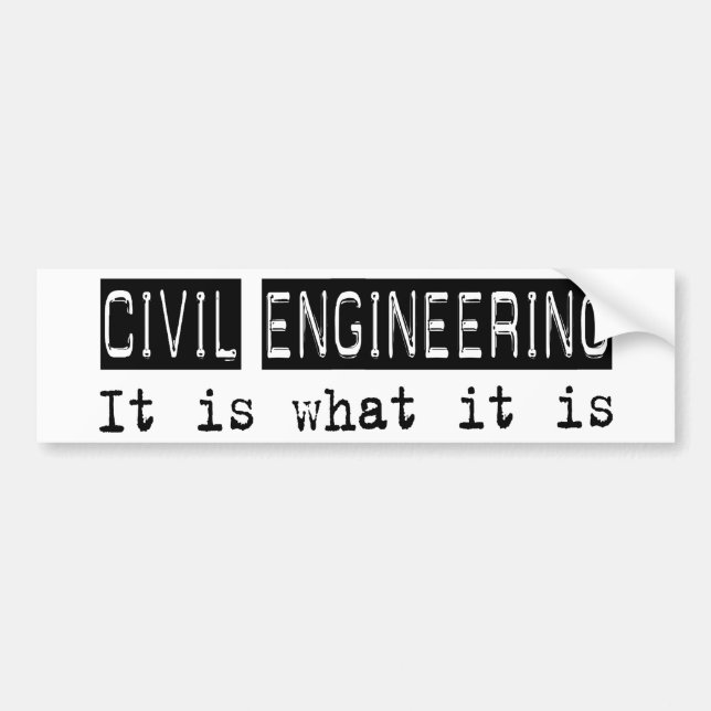 Civil Engineering It Is Bumper Sticker (Front)