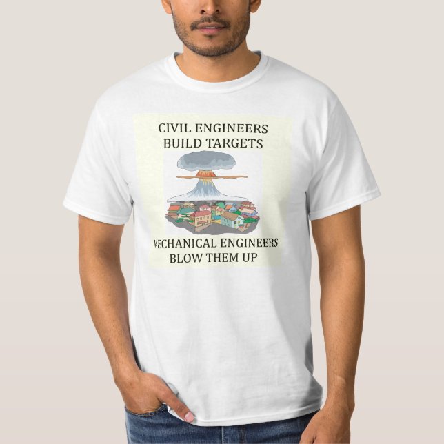 CIVIL engineers build targets T-Shirt (Front)