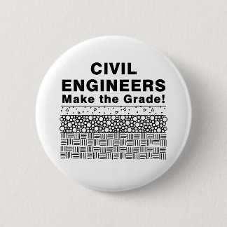 Civil Engineers Make The Grade 6 Cm Round Badge