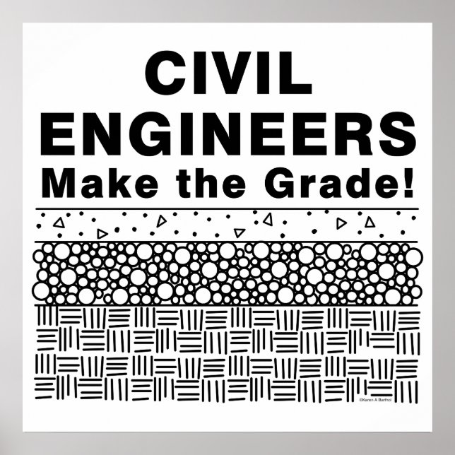 Civil Engineers Make The Grade Poster (Front)