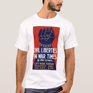 Civil Liberty WWII 1940 WPA T-Shirt