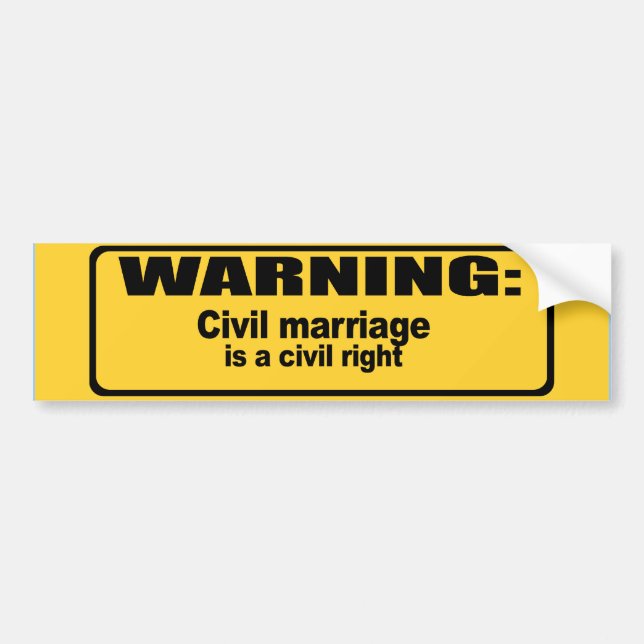 Civil marriage is a civil right bumper sticker (Front)