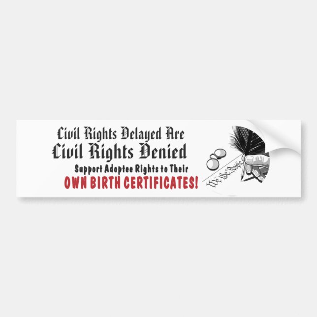 Civil Rights Delayed Bumper Sticker (Front)