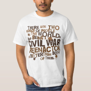 Civil War Reenactor Gift T-Shirt