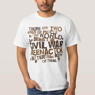 Civil War Reenactor Gift T-Shirt