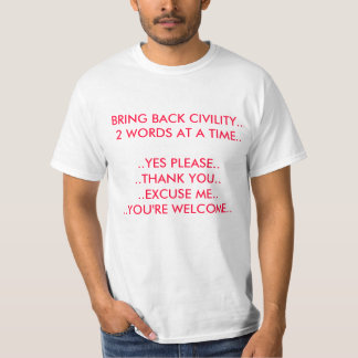 CIVILITY SHIRT